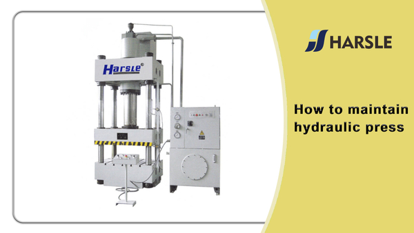 How to maintain hydraulic press.jpg